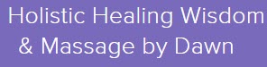 Holistic Healing Wisdom and Massage by Dawn Logo