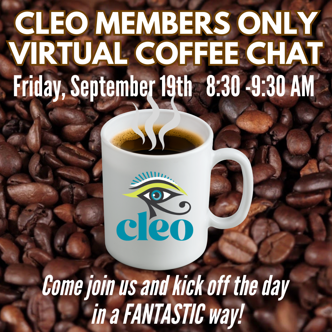 CLEO MEMBERS ONLY COFFEE CHAT